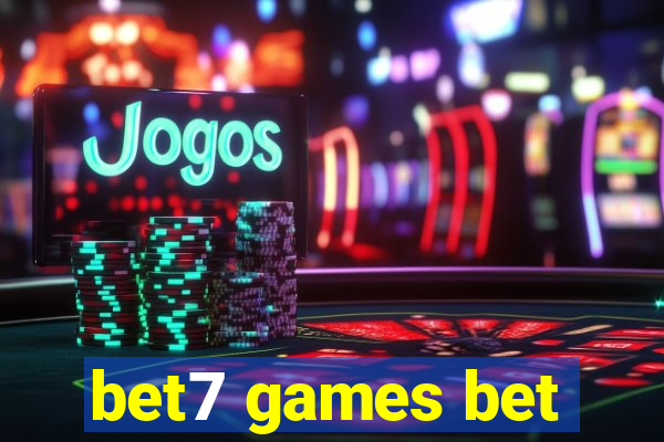 bet7 games bet